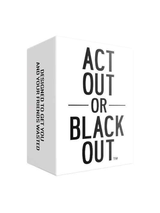 Act Out or Blackout